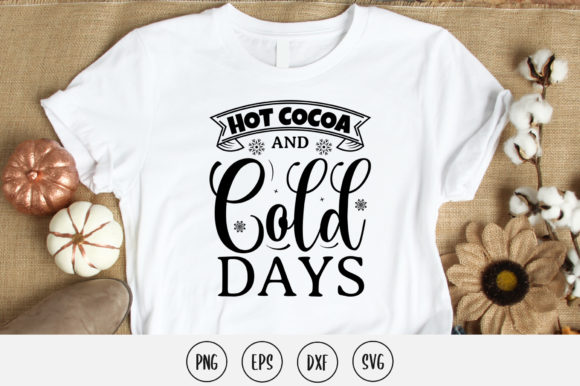Hot Cocoa and Cold Days SVG Design for Crafts & Graphics