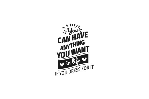 If You Dress for It Graphics and Crafts