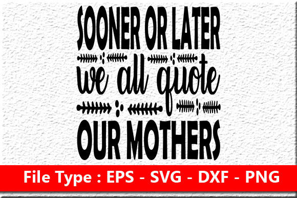 Mother's Day Svg Design, Sooner or La