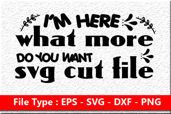 Sassy Bundle Quote Design, I’m Here What