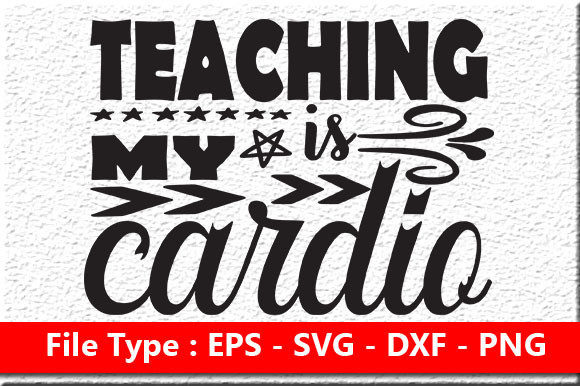 Teacher Quote Design: Teaching Is MY Car — Graphics for Crafts