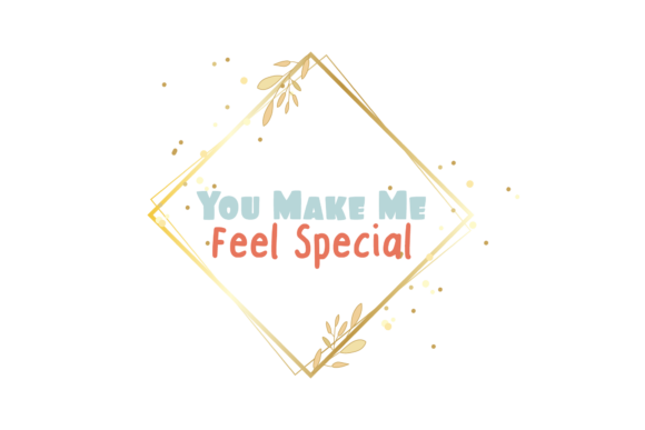 Valentine Quote U Make Me Feel Special Graphics